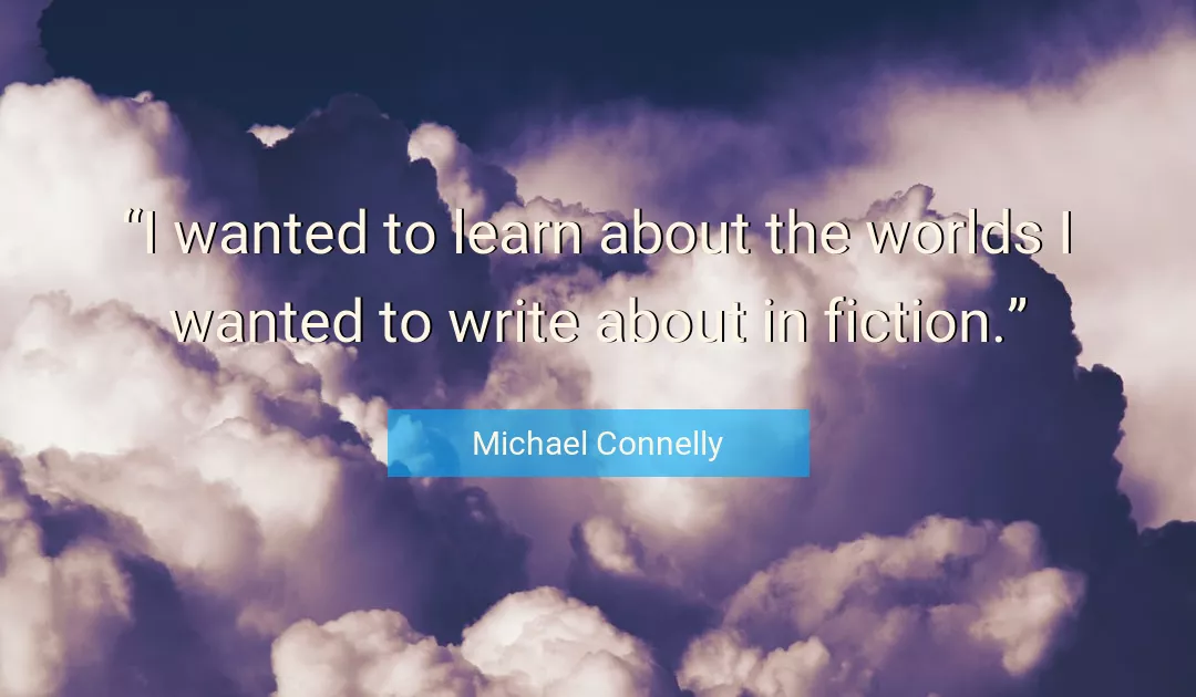 Quote About About By Michael Connelly