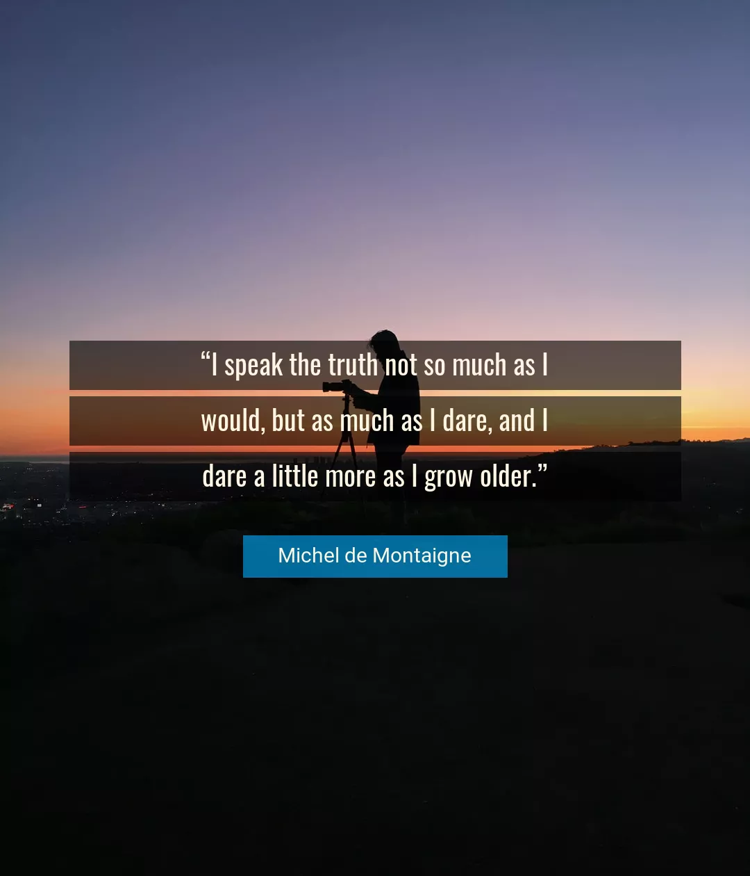 Quote About Truth By Michel de Montaigne
