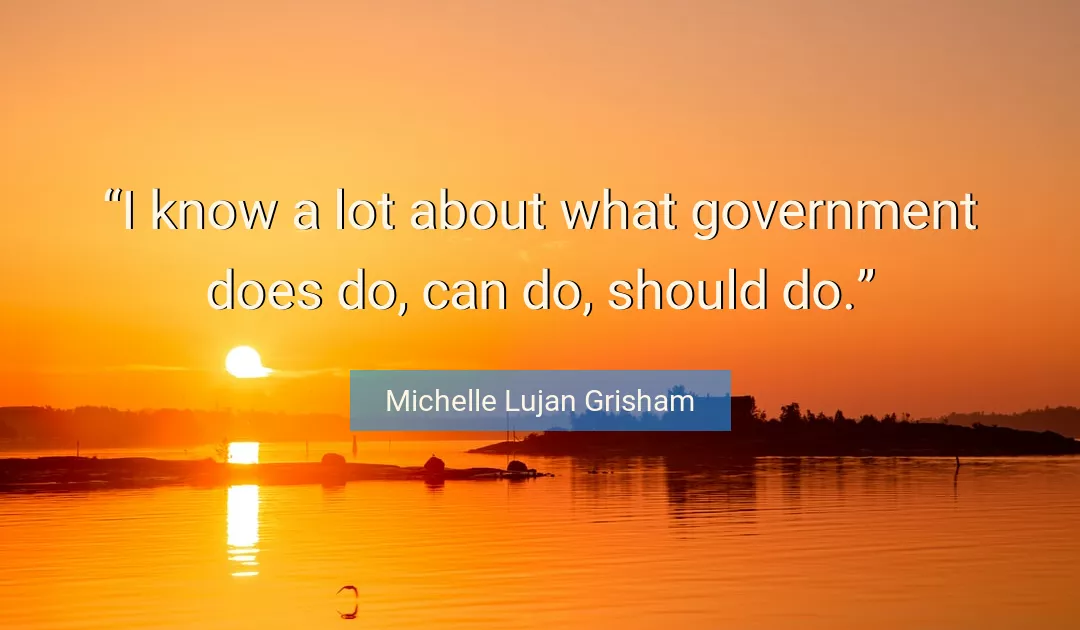 Quote About Government By Michelle Lujan Grisham