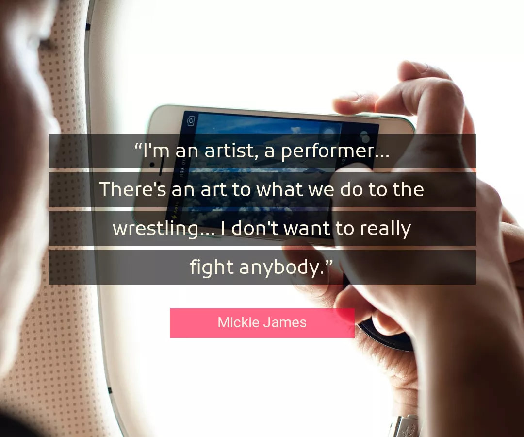 Quote About Art By Mickie James