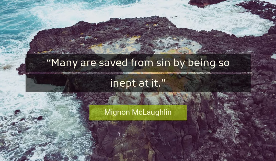 Quote About Sin By Mignon McLaughlin