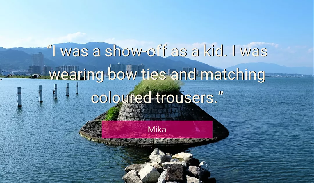 Quote About Trousers By Mika