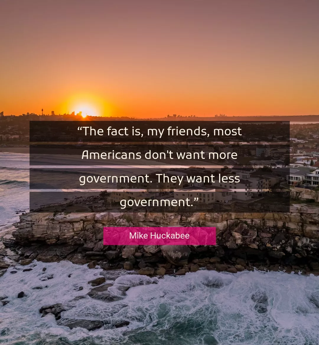 Quote About Government By Mike Huckabee