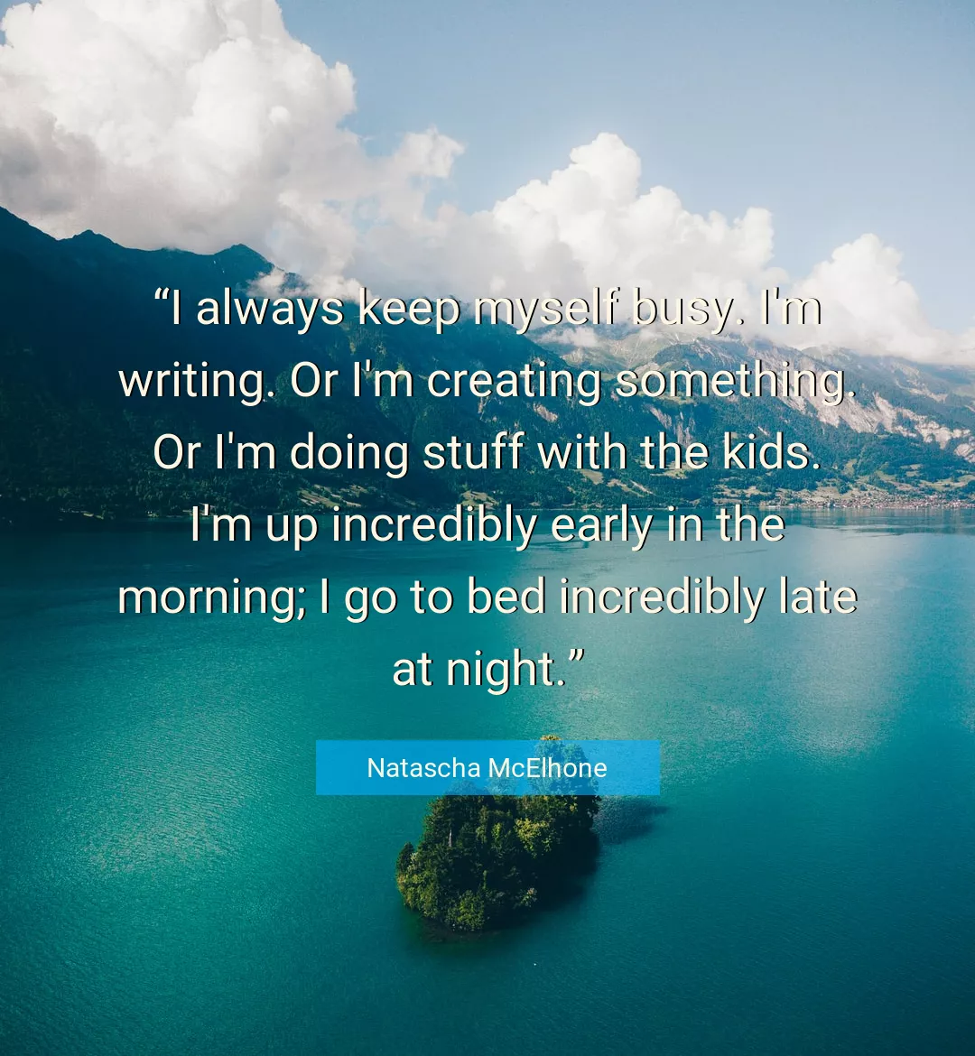 Quote About Myself By Natascha McElhone