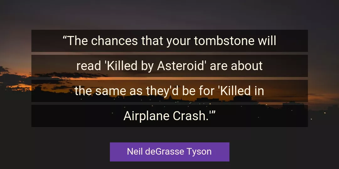 Quote About Will By Neil deGrasse Tyson