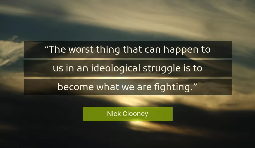 Quote About Struggle By Nick Clooney