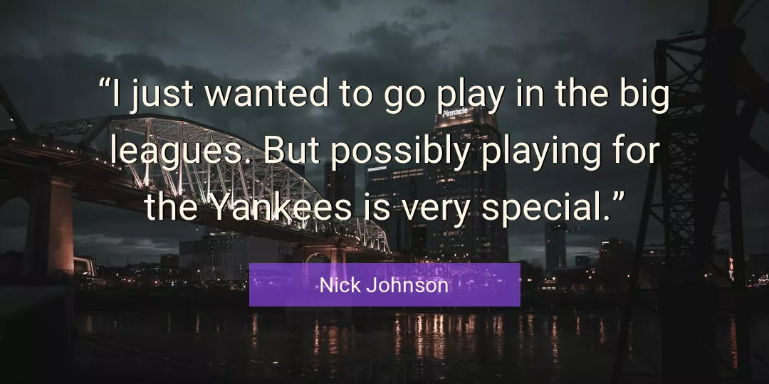 Quote About Big By Nick Johnson