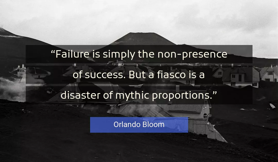 Quote About Success By Orlando Bloom