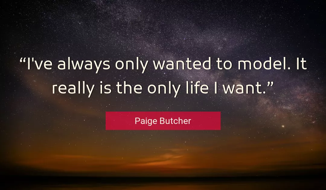 Quote About Life By Paige Butcher