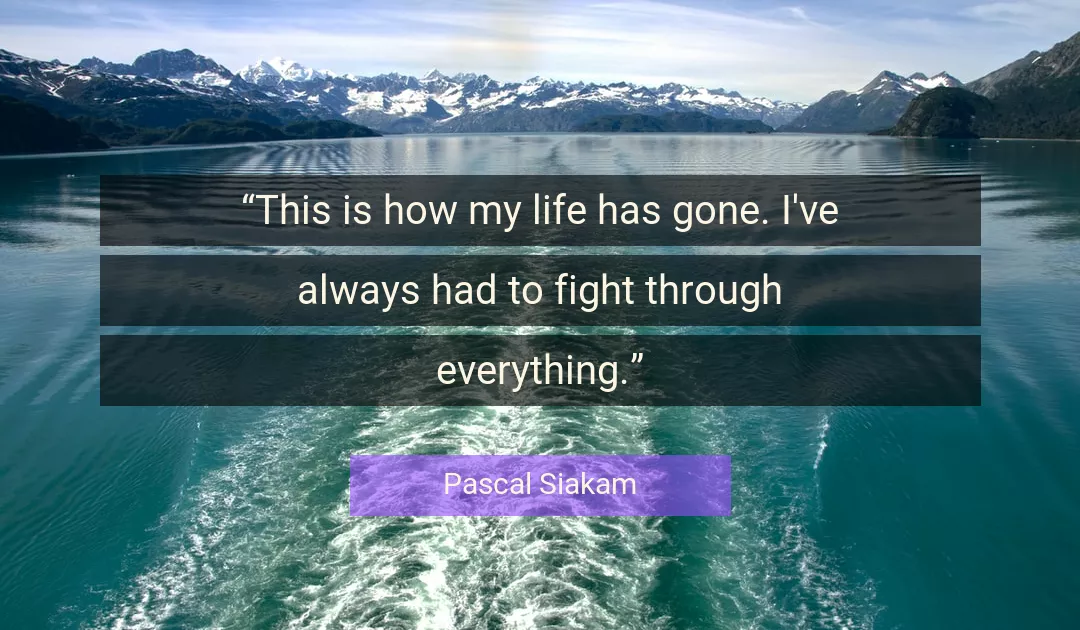 Quote About Life By Pascal Siakam