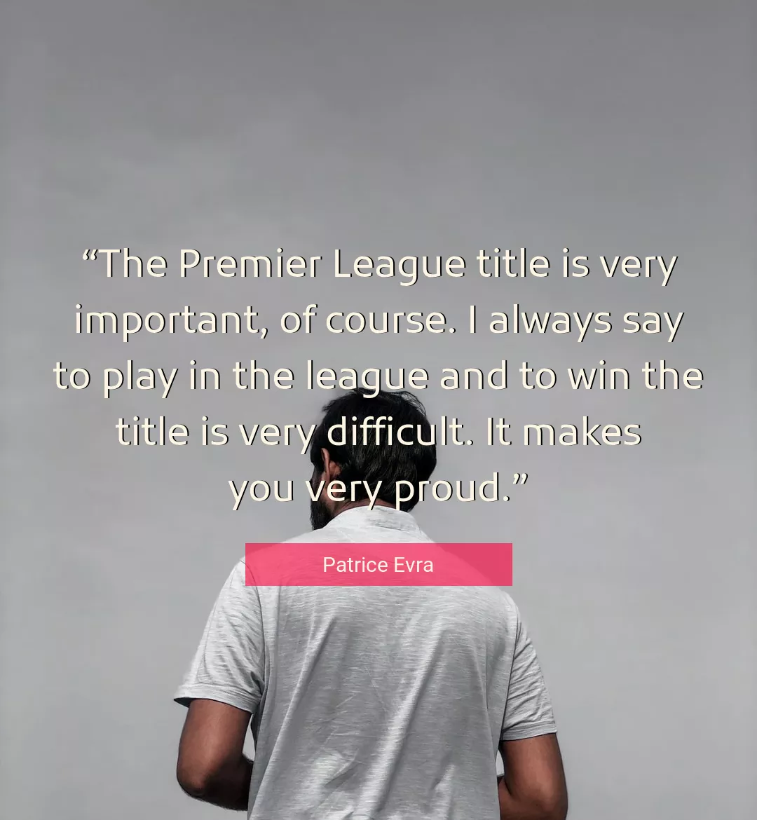 Quote About You By Patrice Evra