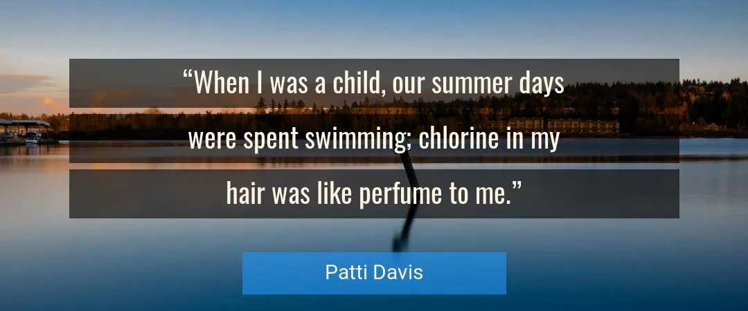 Quote About Me By Patti Davis