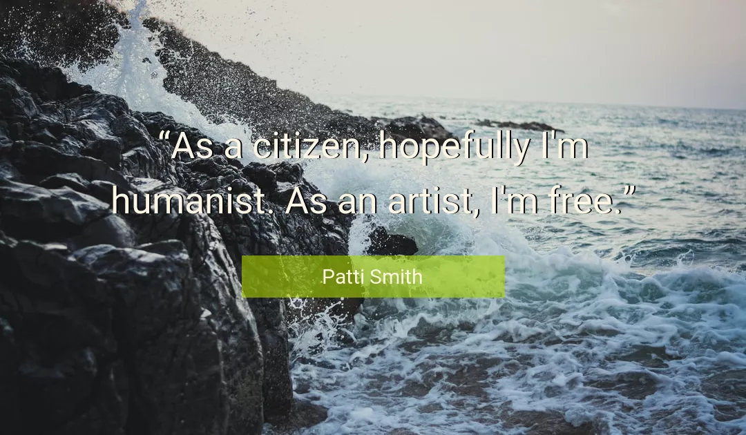 Quote About Free By Patti Smith