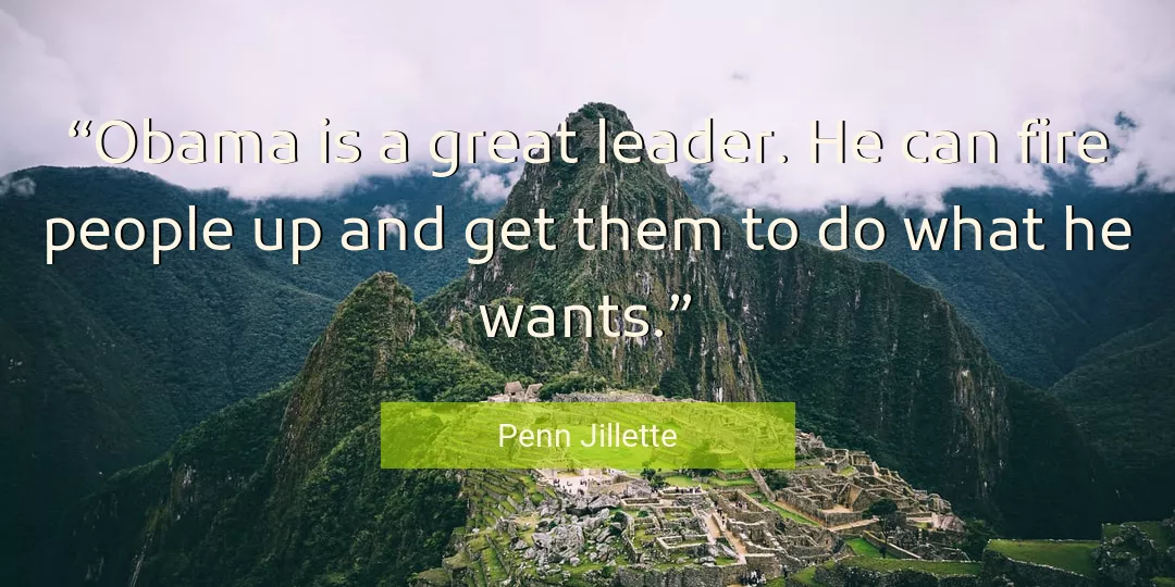 Quote About Great By Penn Jillette