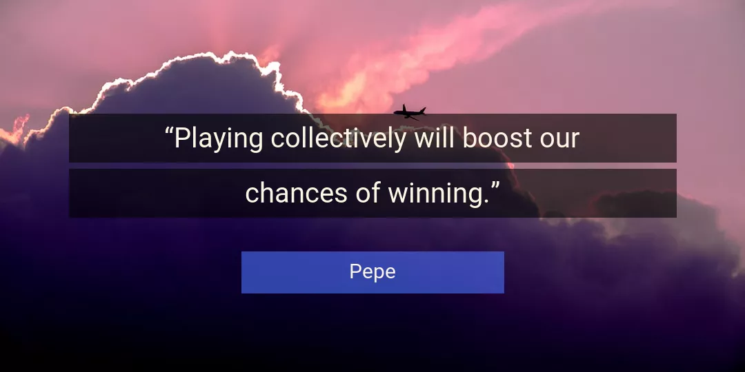 Quote About Will By Pepe