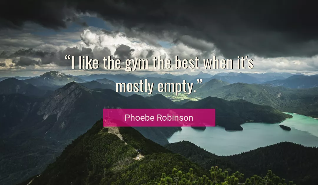 Quote About Best By Phoebe Robinson