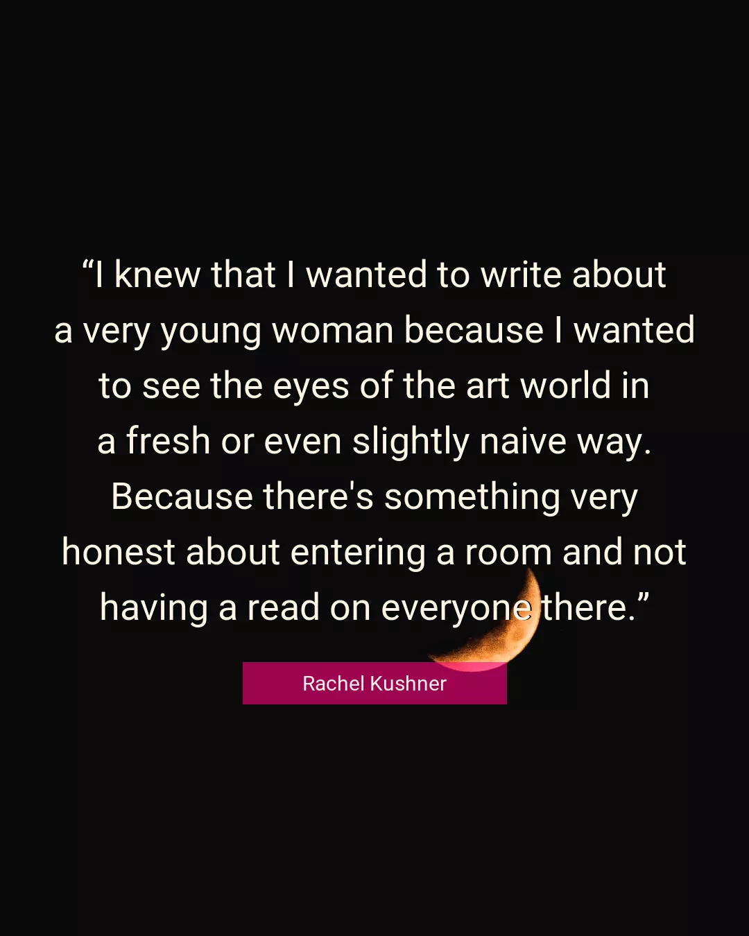 Quote About Eyes By Rachel Kushner
