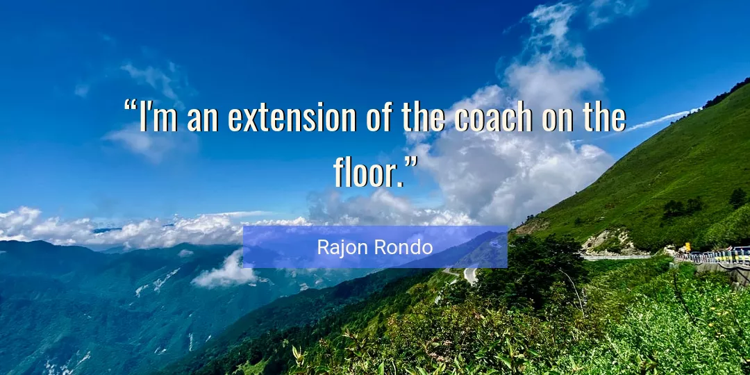 Quote About Coach By Rajon Rondo