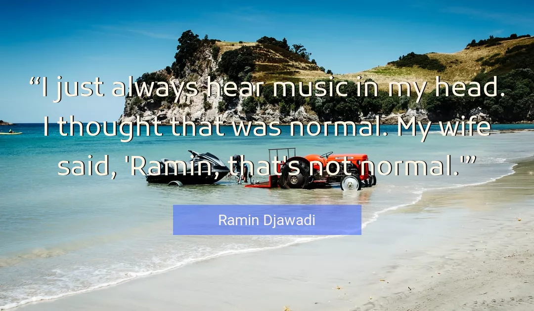 Quote About Music By Ramin Djawadi