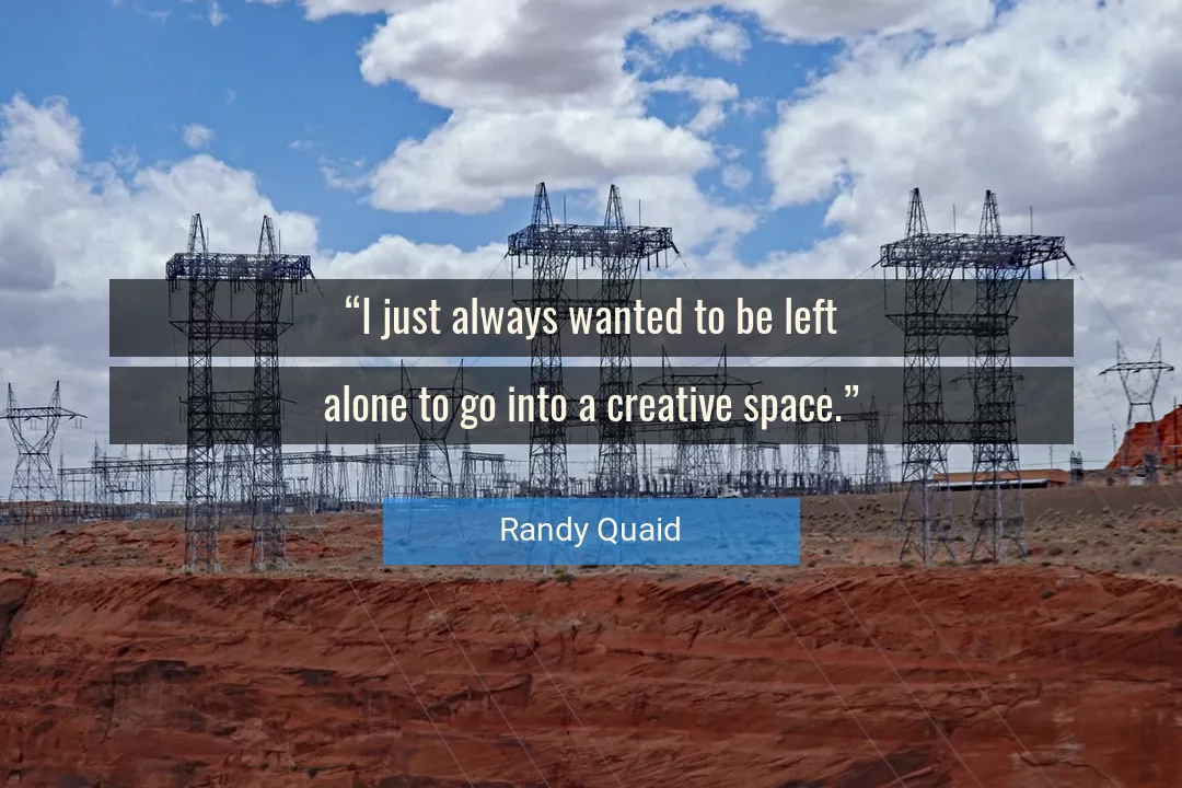 Quote About Alone By Randy Quaid