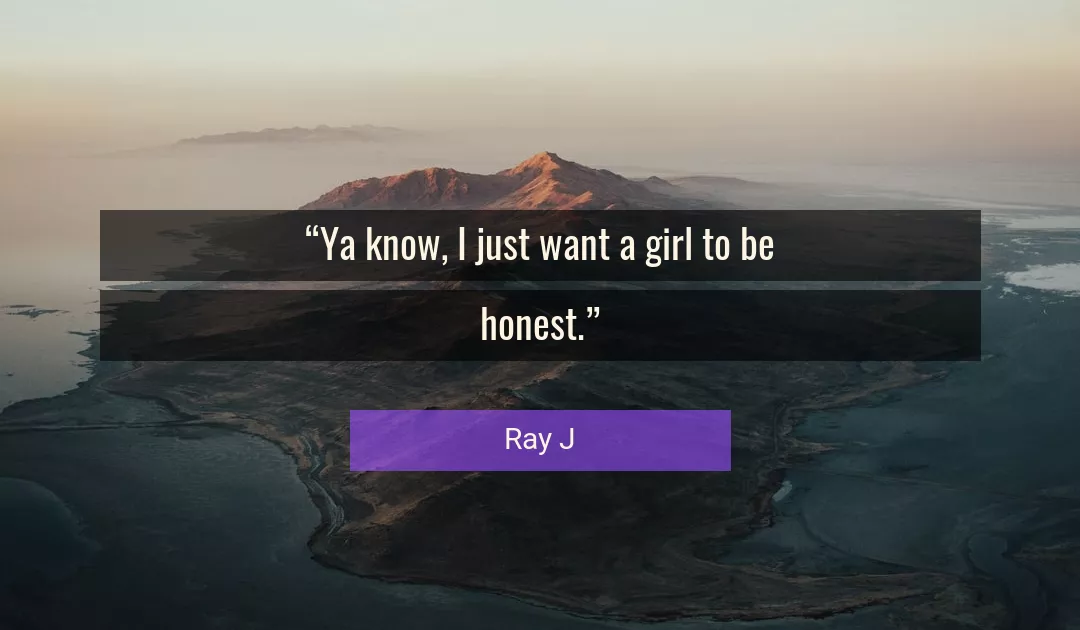 Quote About Know By Ray J