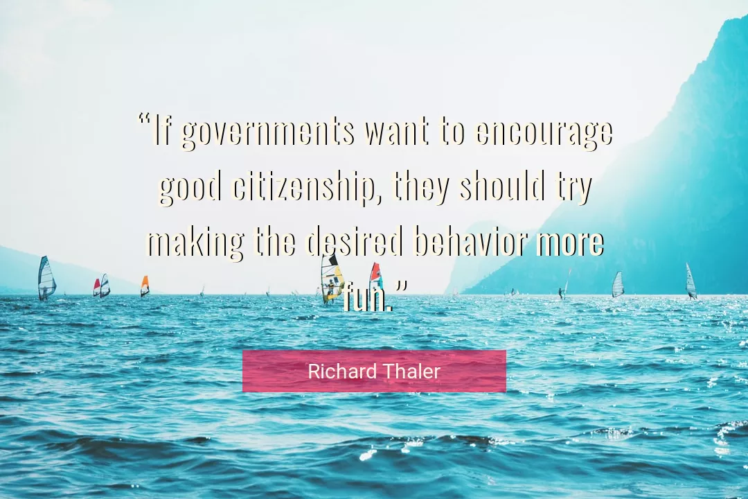 Quote About Good By Richard Thaler