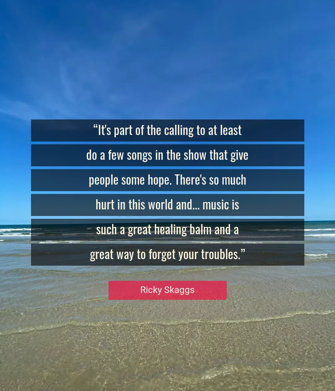 Quote About Hope By Ricky Skaggs