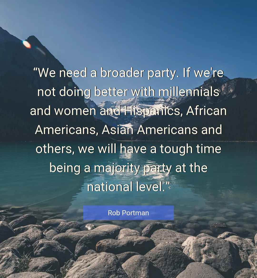 Quote About Better By Rob Portman