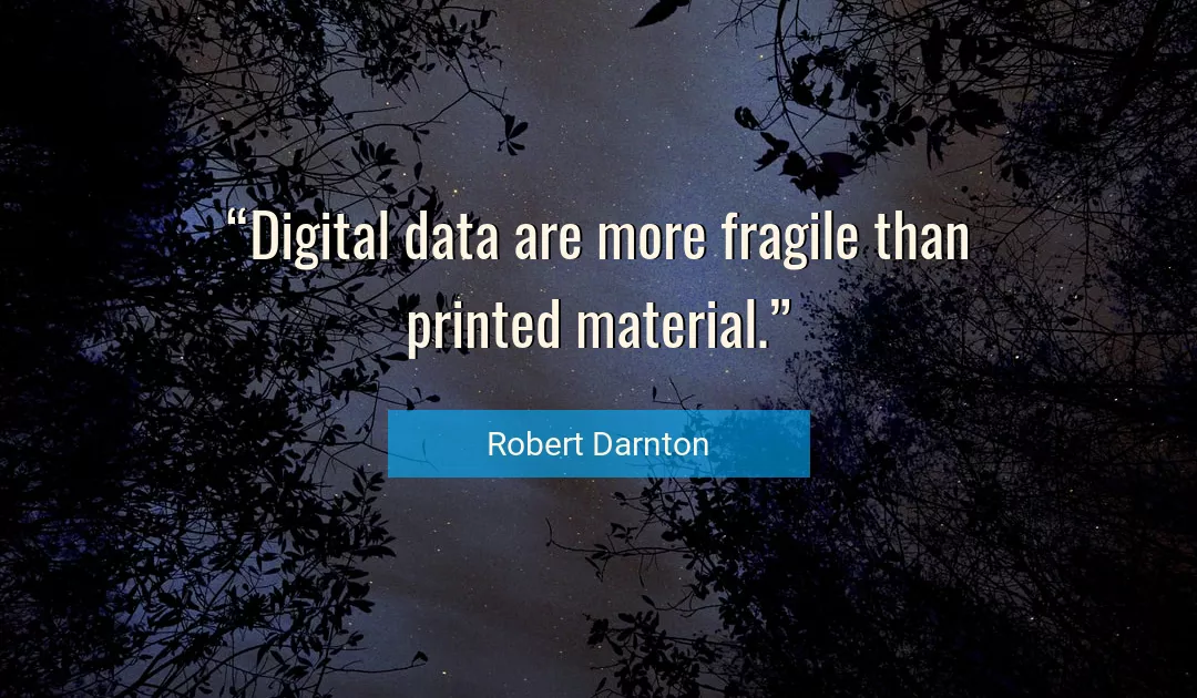 Quote About More By Robert Darnton