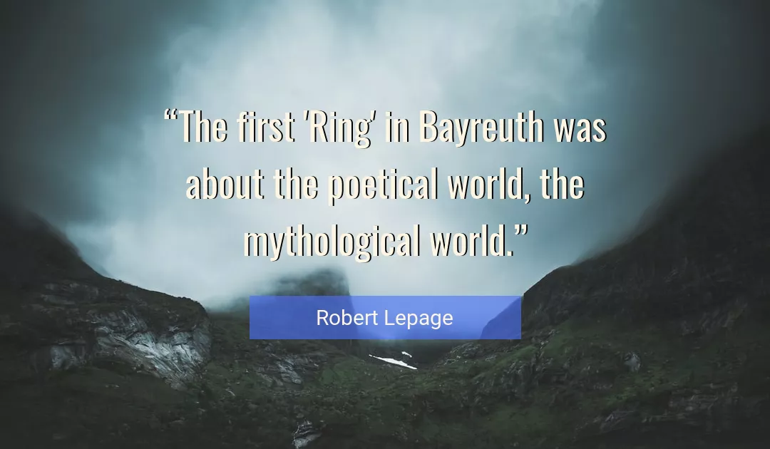 Quote About World By Robert Lepage