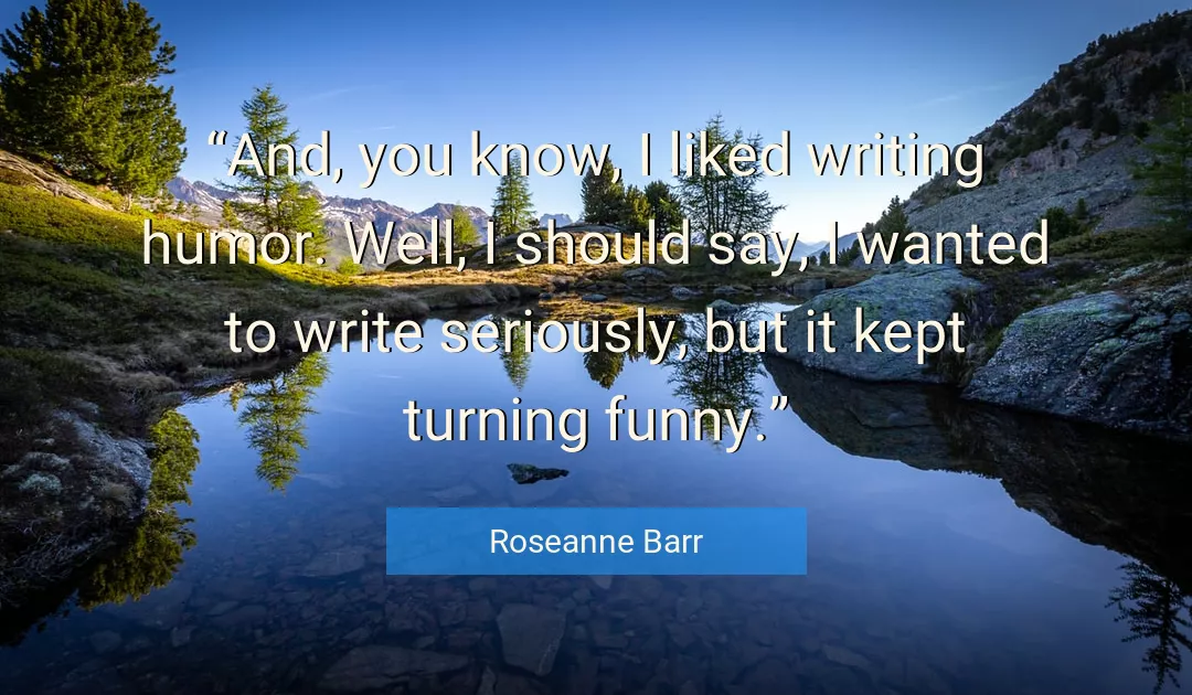 Quote About Funny By Roseanne Barr