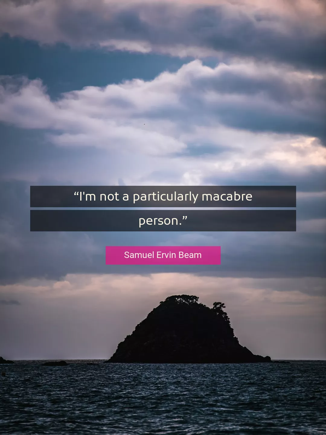 Quote About Person By Samuel Ervin Beam