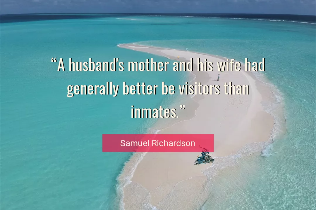 Quote About Better By Samuel Richardson