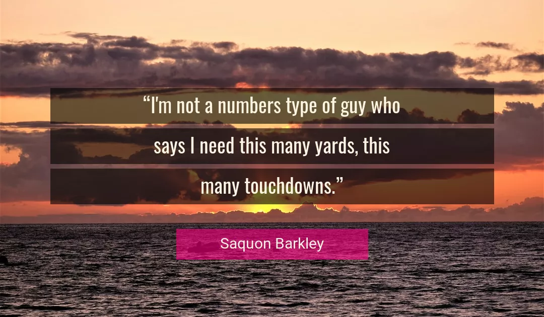 Quote About Who By Saquon Barkley