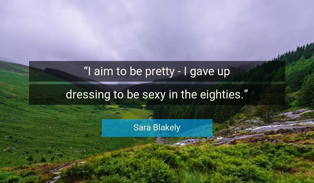 Quote About Sexy By Sara Blakely