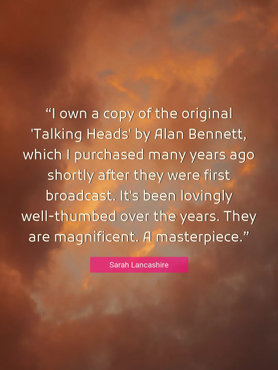 Quote About Copy By Sarah Lancashire