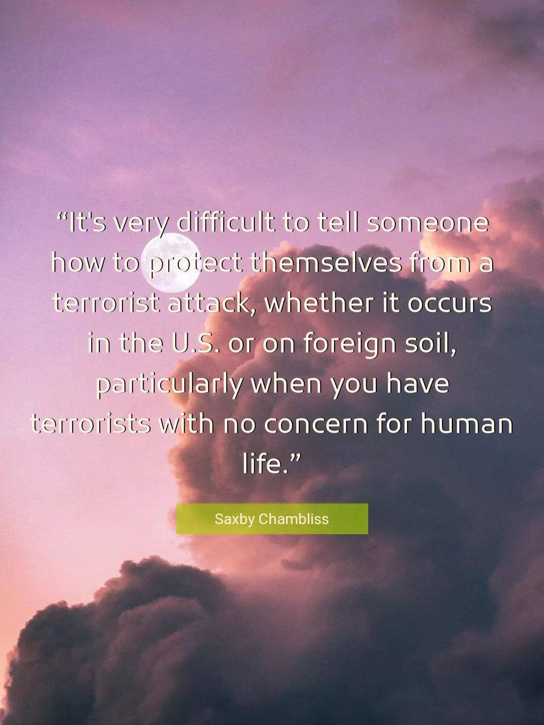 Quote About Life By Saxby Chambliss