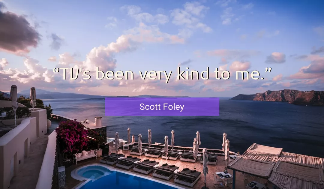 Quote About Me By Scott Foley