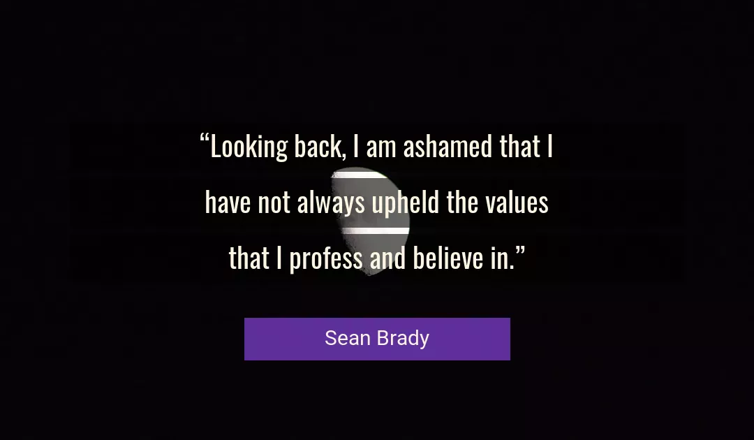 Quote About Believe By Sean Brady