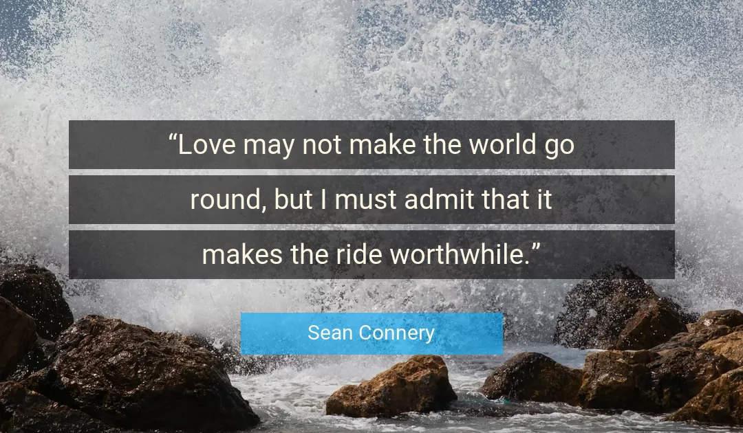 Quote About Love By Sean Connery