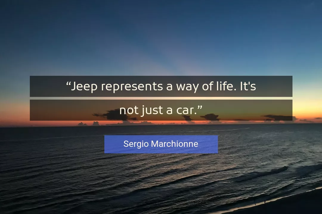 Quote About Life By Sergio Marchionne