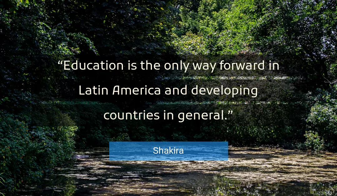 Quote About Education By Shakira