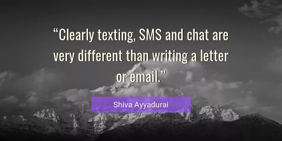 Quote About Writing By Shiva Ayyadurai