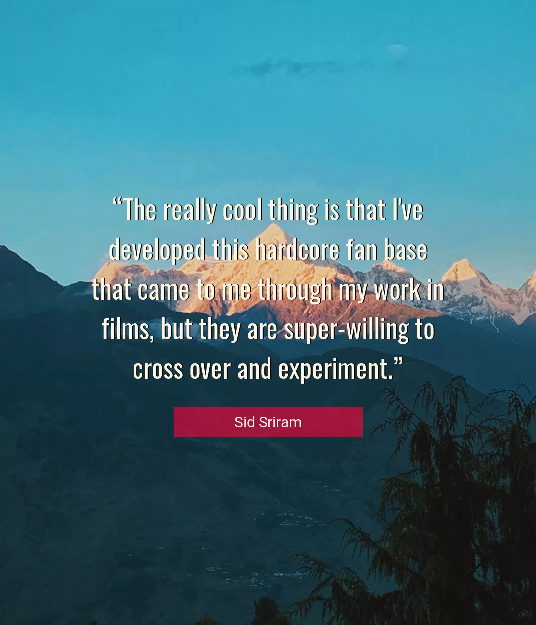 Quote About Cool By Sid Sriram