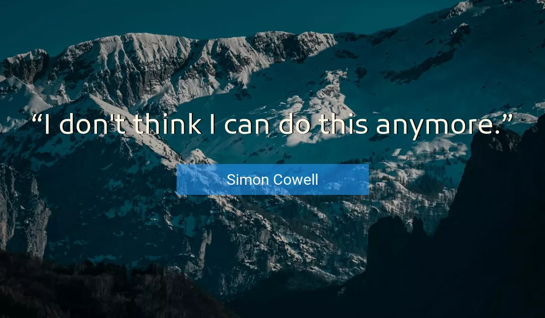 Quote About Think By Simon Cowell