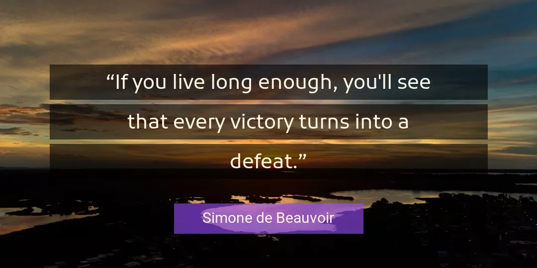 Quote About You By Simone de Beauvoir