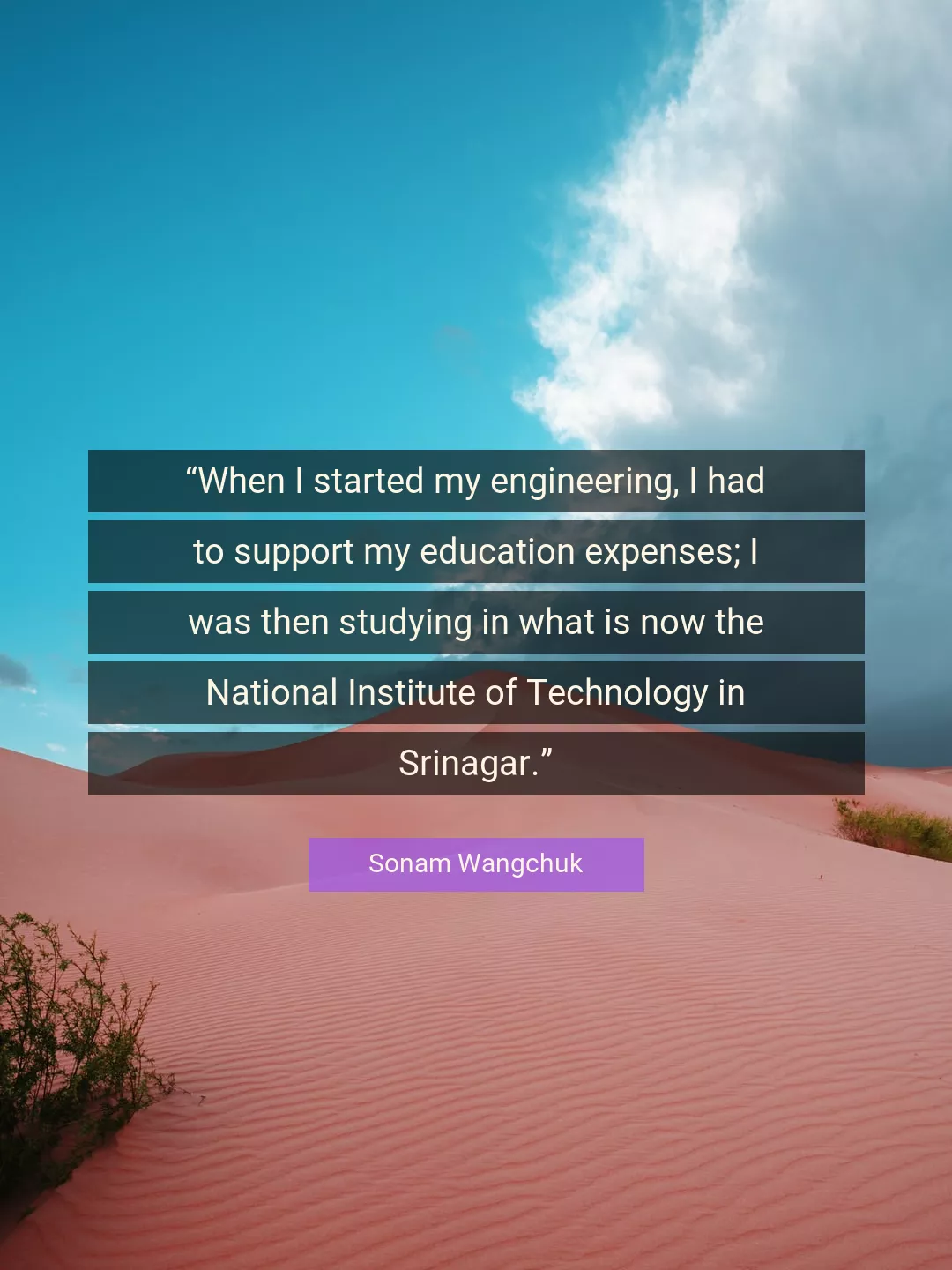 Quote About Education By Sonam Wangchuk