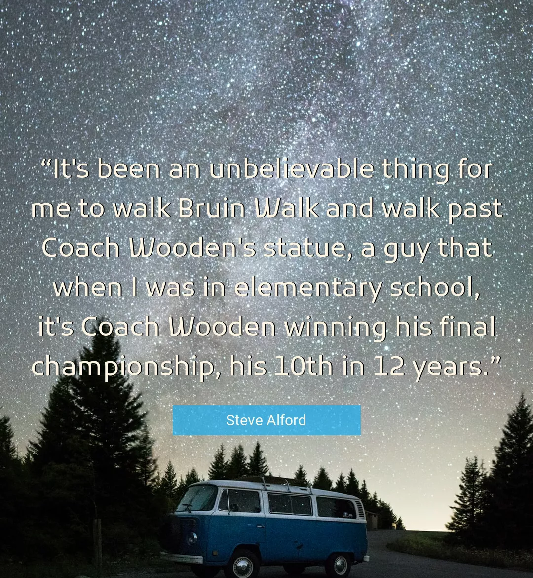 Quote About Walk By Steve Alford