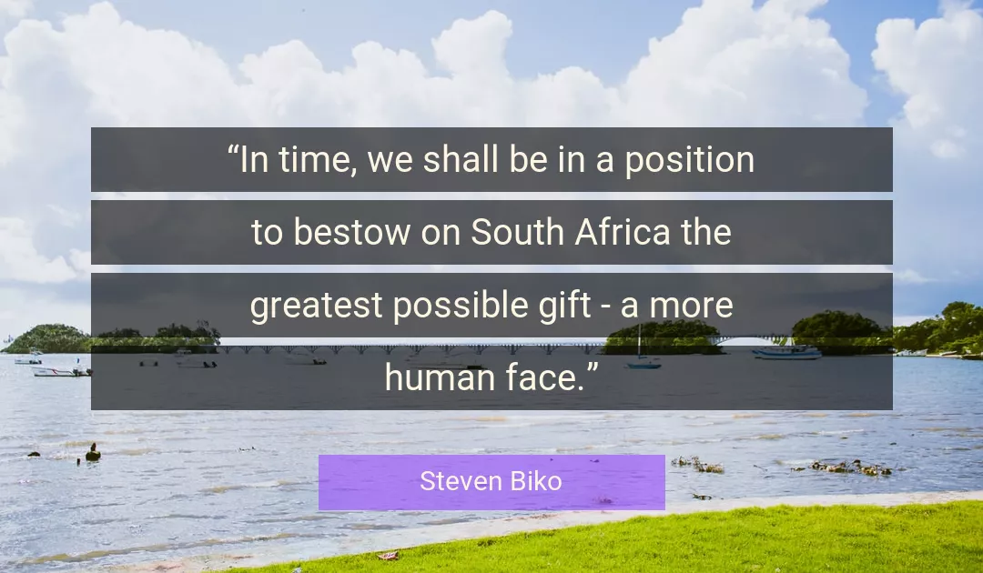 Quote About Time By Steven Biko