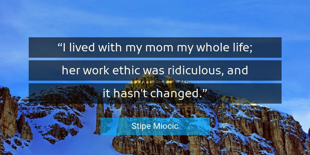 Quote About Life By Stipe Miocic
